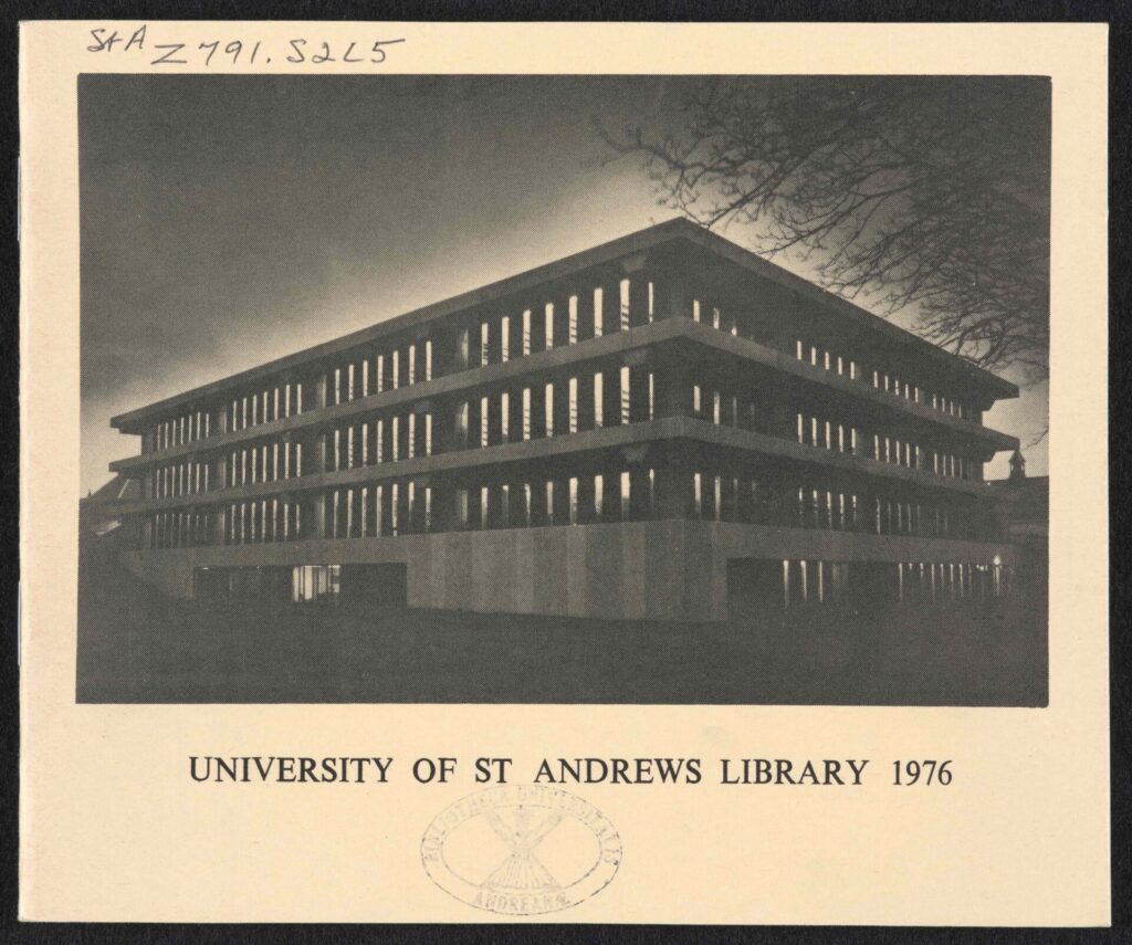 An archival image of the exterior of the Main Library. Text reads ' University of St Andrews Library 1976'. 